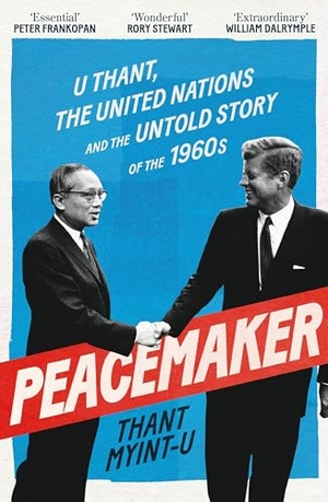 Myint-U, Thant. Peacemaker - U Thant, the United Nations and the Untold Story of the 1960s. Atlantic Publishing Group, 2025.