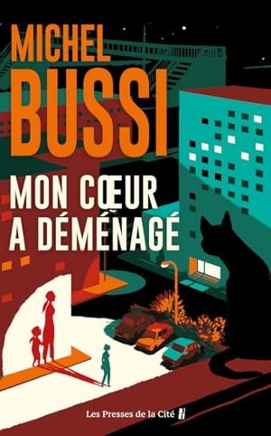 Bussi, Michel. Mon coeur a déménagé. Presses de la Cité, 2024.