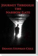 Journey Through the Narrow Gate