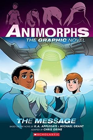 Applegate, K A / Michael Grant. The Message (Animorphs Graphix #4). Scholastic Inc., 2023.
