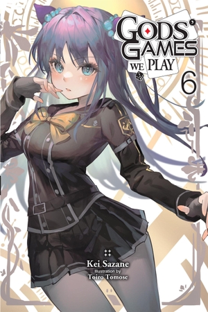 Sazane, Kei. Gods' Games We Play, Vol. 6 (Light Novel). Yen Press, 2026.