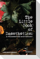 The Little Book of Daesthetics: A Fragmented Dictionary