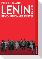 Lenin und die Revolutionäre Partei