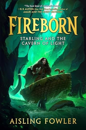 Fowler, Aisling. Fireborn: Starling and the Cavern of Light. HarperCollins, 2024.