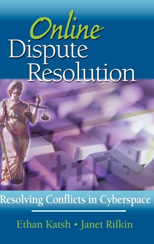 Katsh / Rifkin. Online Dispute Resolution. John Wiley & Sons, 2001.