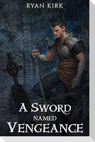 A Sword Named Vengeance