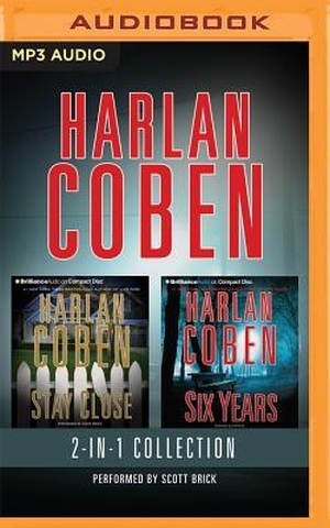 Coben, Harlan. Harlan Coben - Six Years & Stay Close 2-In-1 Collection. Audio Holdings, 2016.