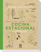 Cocina estacional : sencilla, sana y buena, 150 recetas elaboradas por Christophe Saintage y Paule Neyrat