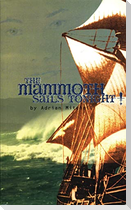 The Mammoth Sails Tonight!