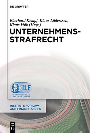 Kempf, Eberhard / Klaus Volk et al (Hrsg.). Unternehmensstrafrecht. De Gruyter, 2012.
