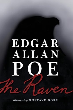Poe, Edgar Allan. The Raven - Illustrated by Gustave Doré. Top Five Books, LLC, 2023.