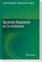 Bacterial Adaptation to Co-resistance