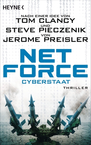 Preisler, Jerome. Net Force. Cyberstaat - Thriller. Heyne Taschenbuch, 2023.