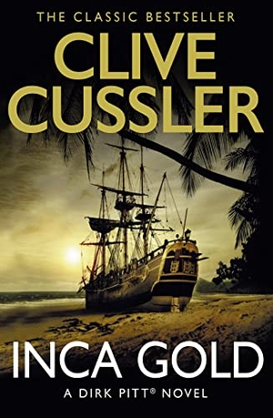 Cussler, Clive. Inca Gold. HarperCollins Publishers, 2017.
