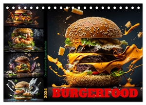 Meutzner, Dirk. Burgerfood (Tischkalender 2024 DIN A5 quer), CALVENDO Monatskalender - Der ultimative Burgerkalender für jeden Fastfoodliebhaber. Calvendo, 2023.