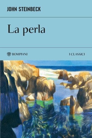 Steinbeck, John. La perla. Bompiani, 2026.