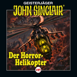 Dark, Jason. John Sinclair - Folge 197 - Der Horror-Helikopter. Hörspiel.. Lübbe Audio, 2026.