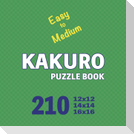Kakuro Puzzle Book 210 Games Easy to Medium