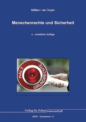 Möllers, Martin H. W. / Robert Chr. van Ooyen. Menschenrechte und Sicherheit. Verlag f. Polizeiwissens., 2024.