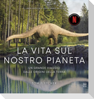 La vita sul nostro pianeta