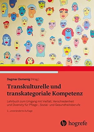 Domenig, Dagmar (Hrsg.). Transkulturelle und transkategoriale Kompetenz - Lehrbuch zum Umgang mit Vielfalt, Verschiedenheit und Diversity für Pflege-, Sozial- und Gesundheitsberufe. Hogrefe AG, 2021.
