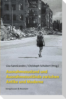 Ausnahmezustand und Ausnahmezustände zwischen Antike und Moderne