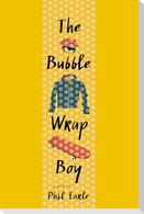 The Bubble Wrap Boy