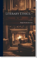 Literary Ethics. --