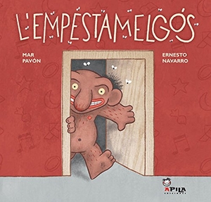 Pavón, Mar / Navarro Durá, Ernesto et al. L'empestamelgós. Apila Ediciones, 2011.