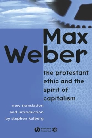 Weber. Protestant Ethic and the Spirit 3e. John Wiley & Sons, 2002.