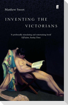 Inventing the Victorians
