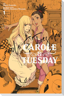 Carole & Tuesday, Vol. 1