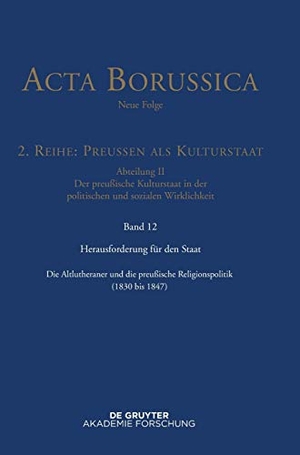 Rathgeber, Christina (Hrsg.). Herausforderung für den Staat - Die Altlutheraner und die preußische Religionspolitik (1830 bis 1847). De Gruyter Akademie Forschung, 2017.