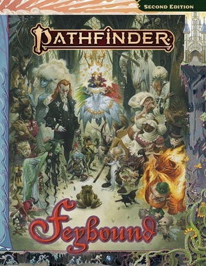 Pathfinder Rules & Lore Team. Pathfinder Feybound. Paizo, Inc., 2026.