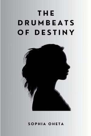 Sophia, Oheta. The Drumbeats of Destiny. OS PUB, 2024.