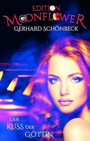 Schönbeck, Gerhard. Der Kuss der Göttin. Shadodex-Verlag, 2024.