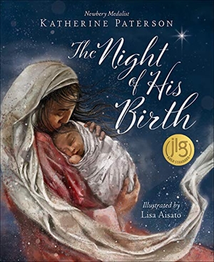 Paterson, Katherine. The Night of His Birth. Presbyterian Publishing Corporation, 2019.