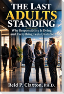 The Last Adults Standing