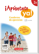 ¡Apúntate! - ¡Apúntate ya! - Differenzierende Schulformen - Band 2B - Cuaderno de ejercicios mit CD-Extra + eingelegtem Förderheft