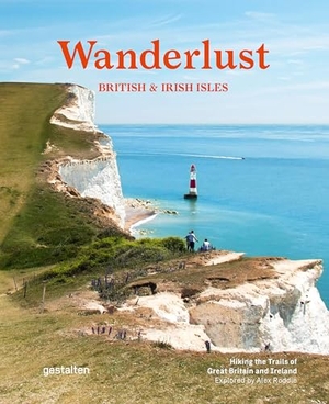 Gestalten / Alex Roddie et al (Hrsg.). Wanderlust British and Irish Isles (Compact Edition) - Hiking the Trails of Great Britain and Ireland. Gestalten, 2026.