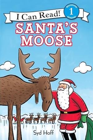 Hoff, Syd. Santa's Moose - A Christmas Holiday Book for Kids. HarperCollins, 2017.