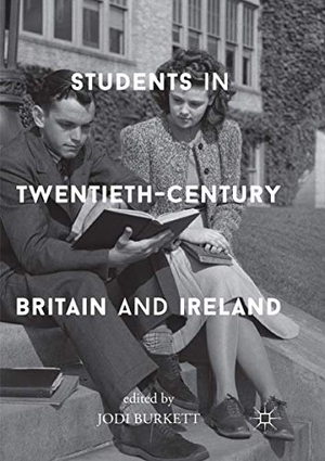 Burkett, Jodi (Hrsg.). Students in Twentieth-Century Britain and Ireland. Springer International Publishing, 2018.