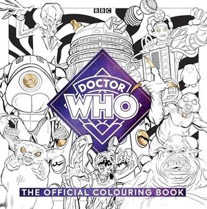 Collins, Mike. The Official Doctor Who Colouring Book. Ebury Publishing, 2025.
