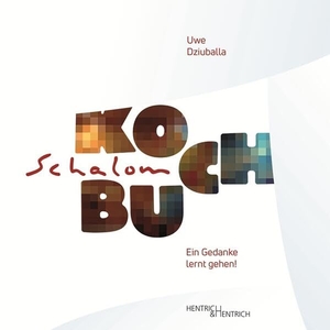 Dziuballa, Uwe. SCHALOM Kochbuch. Hentrich & Hentrich, 2026.