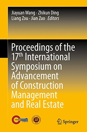 Wang, Jiayuan / Jian Zuo et al (Hrsg.). Proceedings of the 17th International Symposium on Advancement of Construction Management and Real Estate. Springer Berlin Heidelberg, 2014.