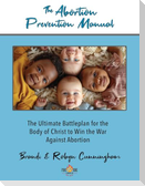 The Abortion Prevention Manual