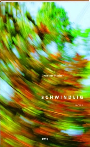 Fischer, Christine. Schwindlig. Orte Verlag, 2026.