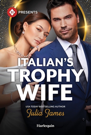 James, Julia. Italian's Trophy Wife. Harlequin, 2026.