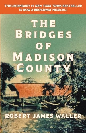 Waller, Robert James. The Bridges of Madison County. Grand Central Publishing, 2014.