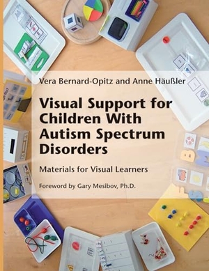 Bernard-Opitz, Vera / Anne Häußler. Visual Support for Children With Autism Spectrum Disorders. Future Horizons, 2011.